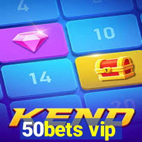 50bets vip